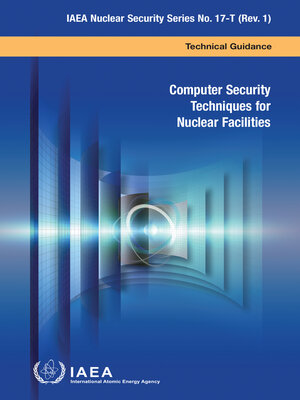 cover image of Computer Security Techniques for Nuclear Facilities